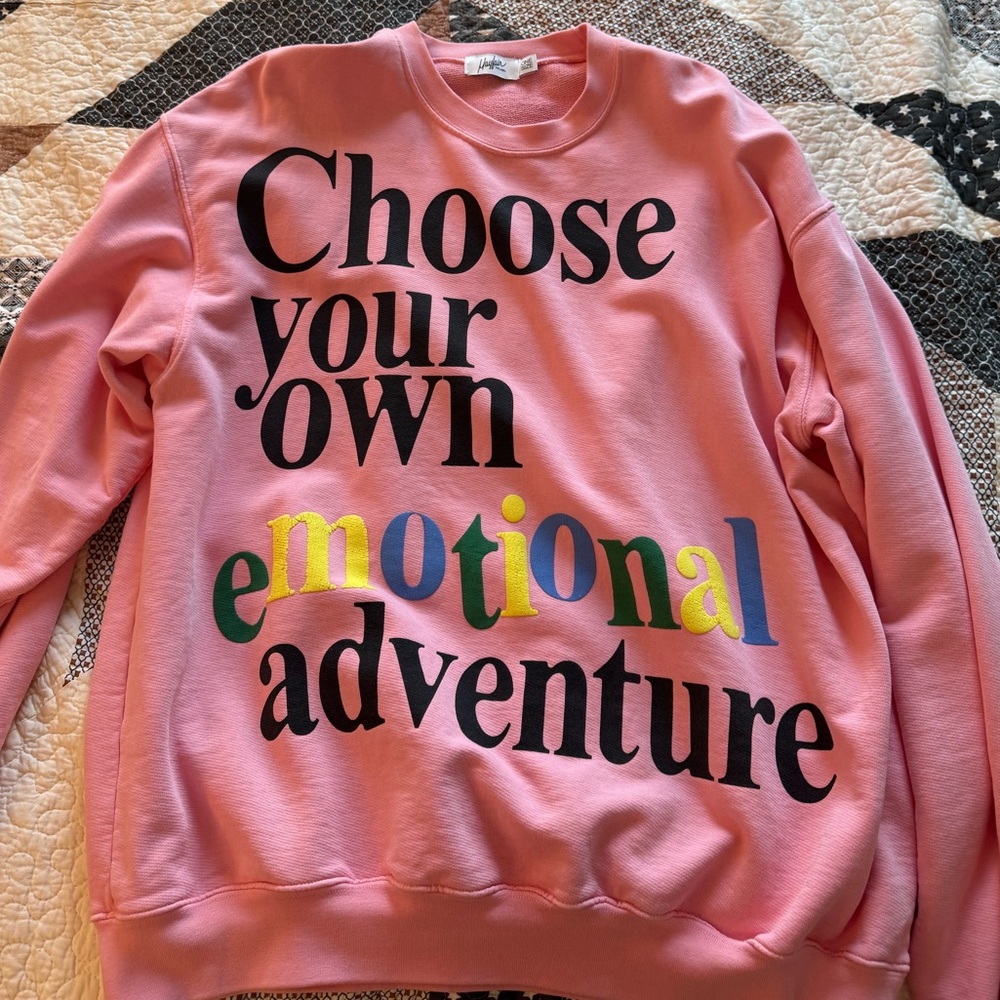 choose your own emotional adventure Crewneck Mayfair group